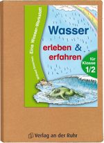 Wasser erleben & erfahren für Klasse 1/2: Eine Wasser-Werkstatt Cover des Buches Wasser erleben & erfahren für Klasse 1/2: Eine Wasser-Werkstatt (ISBN: 9783834601476)