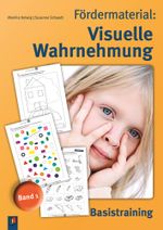 Fördermaterial: Visuelle Wahrnehmung - Band 1: Basistraining Cover des Buches Fördermaterial: Visuelle Wahrnehmung - Band 1: Basistraining (ISBN: 9783834603623)
