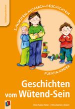 Geschichten vom Wütend-Sein (5-Minuten-Mitmach-Geschichten für Kita-Kinder) Cover des Buches Geschichten vom Wütend-Sein (5-Minuten-Mitmach-Geschichten für Kita-Kinder) (ISBN: 9783834608246)