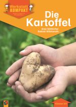 Die Kartoffel - Kopiervorlagen mit Arbeitsblättern Cover des Buches Die Kartoffel - Kopiervorlagen mit Arbeitsblättern (ISBN: 9783834624536)