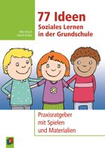77 Ideen - Soziales Lernen in der Grundschule Cover des Buches 77 Ideen - Soziales Lernen in der Grundschule (ISBN: 9783834625892)