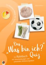 Das "Was bin ich?" - Quiz Cover des Buches Das "Was bin ich?" - Quiz (ISBN: 9783834641342)
