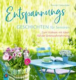 Entspannungsgeschichten für Senioren Cover des Buches Entspannungsgeschichten für Senioren (ISBN: 9783834641366)