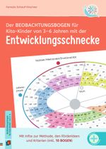 Der Beobachtungsbogen für Kita-Kinder von 3–6 Jahren mit der Entwicklungsschnecke: Infos zu Methode, Förderideen und Kriterien (inkl. 10 Bogen) - ... dokumentieren mit der Entwicklungsschnecke) Cover des Buches Der Beobachtungsbogen für Kita-Kinder von 3–6 Jahren mit der Entwicklungsschnecke: Infos zu Methode, Förderideen und Kriterien (inkl. 10 Bogen) - ... dokumentieren mit der Entwicklungsschnecke) (ISBN: 9783834668462)