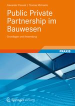 Public Private Partnership Im Bauwesen Cover des Buches Public Private Partnership Im Bauwesen (ISBN: 9783834815262)