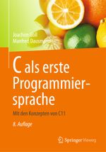 C als erste Programmiersprache Cover des Buches C als erste Programmiersprache (ISBN: 9783834818584)