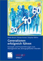Generationen erfolgreich führen Cover des Buches Generationen erfolgreich führen (ISBN: 9783834910424)