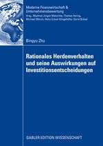 Rationales Herdenverhalten und seine Auswirkungen auf Investitionsentscheidungen Cover des Buches Rationales Herdenverhalten und seine Auswirkungen auf Investitionsentscheidungen (ISBN: 9783834914538)