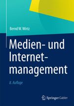 Medien- und Internetmanagement Cover des Buches Medien- und Internetmanagement (ISBN: 9783834932600)