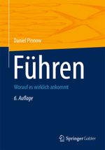 Führen: Worauf es wirklich ankommt Cover des Buches Führen: Worauf es wirklich ankommt (ISBN: 9783834940674)
