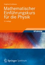 Mathematischer Einführungskurs für die Physik Cover des Buches Mathematischer Einführungskurs für die Physik (ISBN: 9783835102545)