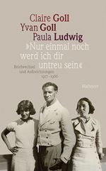 »Nur einmal noch werd ich dir untreu sein« Cover des Buches »Nur einmal noch werd ich dir untreu sein« (ISBN: 9783835310469)