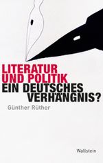 Literatur und Politik Cover des Buches Literatur und Politik (ISBN: 9783835312333)