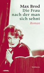 Die Frau nach der man sich sehnt Cover des Buches Die Frau nach der man sich sehnt (ISBN: 9783835313330)