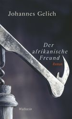 Der afrikanische Freund Cover des Buches Der afrikanische Freund (ISBN: 9783835325104)