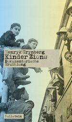 Kinder Zions Cover des Buches Kinder Zions (ISBN: 9783835352827)