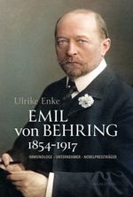 Emil von Behring 1854-1917 Cover des Buches Emil von Behring 1854-1917 (ISBN: 9783835355019)