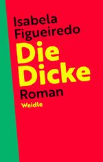 Die Dicke Cover des Buches Die Dicke (ISBN: 9783835377141)