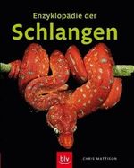 Enzyklopädie der Schlangen Cover des Buches Enzyklopädie der Schlangen (ISBN: 9783835403604)