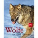 Wölfe - Ein Mythos kehrt zurück Cover des Buches Wölfe - Ein Mythos kehrt zurück (ISBN: 9783835406209)