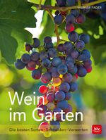 Wein im Garten Cover des Buches Wein im Garten (ISBN: 9783835415898)