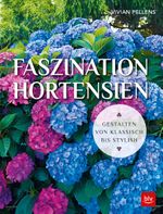 Faszination Hortensien Cover des Buches Faszination Hortensien (ISBN: 9783835416734)