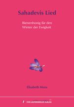 Sahadevis Lied - Bienenhonig für den Winter der Ewigkeit Cover des Buches Sahadevis Lied - Bienenhonig für den Winter der Ewigkeit (ISBN: 9783835930223)