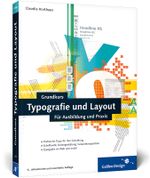 Grundkurs Typografie und Layout Cover des Buches Grundkurs Typografie und Layout (ISBN: 9783836228183)