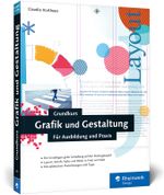 Grundkurs Grafik und Gestaltung Cover des Buches Grundkurs Grafik und Gestaltung (ISBN: 9783836236577)