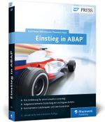 Einstieg in ABAP: Die Neuauflage von »Discover ABAP«. (SAP PRESS) Cover des Buches Einstieg in ABAP: Die Neuauflage von »Discover ABAP«. (SAP PRESS) (ISBN: 9783836238038)