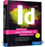 Adobe InDesign CC: Das umfassende Handbuch – Neuauflage des Standardwerkes zur CC 2015 Cover des Buches Adobe InDesign CC: Das umfassende Handbuch – Neuauflage des Standardwerkes zur CC 2015 (ISBN: 9783836240079)
