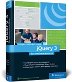 jQuery 3: Das umfassende Handbuch zum JavaScript-Framework. Inkl. jQuery UI Cover des Buches jQuery 3: Das umfassende Handbuch zum JavaScript-Framework. Inkl. jQuery UI (ISBN: 9783836256643)