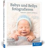 Babys und Bellys fotografieren Cover des Buches Babys und Bellys fotografieren (ISBN: 9783836268172)