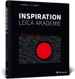 Inspiration Leica Akademie Cover des Buches Inspiration Leica Akademie (ISBN: 9783836269735)