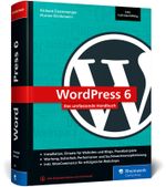 WordPress 6: Das umfassende Handbuch. Über 1.000 Seiten zu WordPress inkl. Themes, Plug-ins, WooCommerce, SEO und mehr Cover des Buches WordPress 6: Das umfassende Handbuch. Über 1.000 Seiten zu WordPress inkl. Themes, Plug-ins, WooCommerce, SEO und mehr (ISBN: 9783836288057)