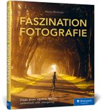 Faszination Fotografie Cover des Buches Faszination Fotografie (ISBN: 9783836296250)