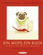 Ein Mops, ein Buch Cover des Buches Ein Mops, ein Buch (ISBN: 9783836302654)