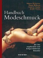 Modeschmuck: Handbuch für den angehenden und fortgeschrittenen Künstler
(Evergreen) Cover des Buches Modeschmuck: Handbuch für den angehenden und fortgeschrittenen Künstler
(Evergreen) (ISBN: 9783836502412)