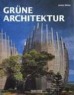 Grüne Architektur Cover des Buches Grüne Architektur (ISBN: 9783836503198)