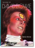 Mick Rock. The Rise of David Bowie, 1972–1973 (JUMBO) Cover des Buches Mick Rock. The Rise of David Bowie, 1972–1973 (JUMBO) (ISBN: 9783836583244)