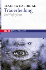 Trauerheilung Cover des Buches Trauerheilung (ISBN: 9783836707619)