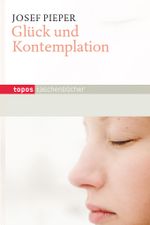 Glück und Kontemplation Cover des Buches Glück und Kontemplation (ISBN: 9783836707664)