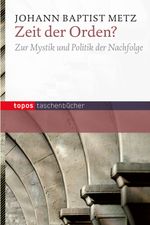 Zeit der Orden? Cover des Buches Zeit der Orden? (ISBN: 9783836708869)