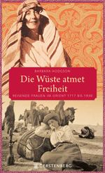 Die Wüste atmet Freiheit Cover des Buches Die Wüste atmet Freiheit (ISBN: 9783836920919)