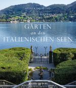 Gärten an den italienischen Seen Cover des Buches Gärten an den italienischen Seen (ISBN: 9783836921121)