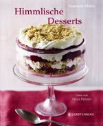 Himmlische Desserts Cover des Buches Himmlische Desserts (ISBN: 9783836921336)