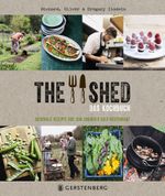 The Shed - Das Kochbuch Cover des Buches The Shed - Das Kochbuch (ISBN: 9783836921367)