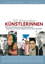 50 Klassiker - Künstlerinnen Cover des Buches 50 Klassiker - Künstlerinnen (ISBN: 9783836925327)
