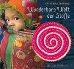 Wunderbare Welt der Stoffe Cover des Buches Wunderbare Welt der Stoffe (ISBN: 9783836927499)