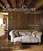 Bauernhäuser echt englisch Cover des Buches Bauernhäuser echt englisch (ISBN: 9783836927512)